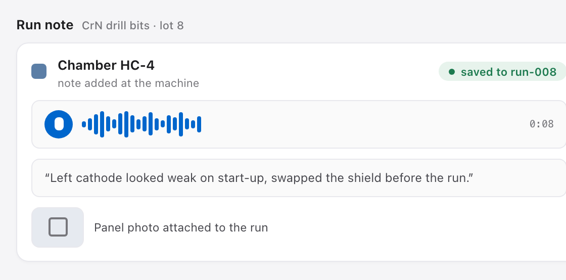A run note captured at the chamber: an eight-second voice note and a panel photo, saved to the run